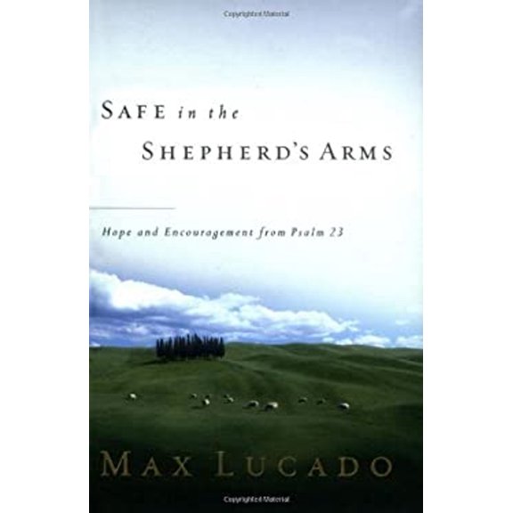 Pre-Owned Safe in the Shepherd's Arms (Hardcover) 0849996430 9780849996436