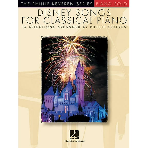 Phillip Keveren Disney Songs for Classical Piano: Arr. Phillip Keveren the Phillip Keveren Series Piano Solo, (Paperback)