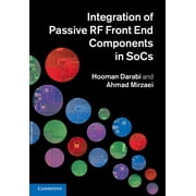 Integration of Passive RF Front End Components in Socs (Hardcover)