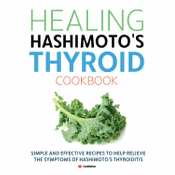 Healing Hashimoto S Thyroid Cookbook Simple And Effective
