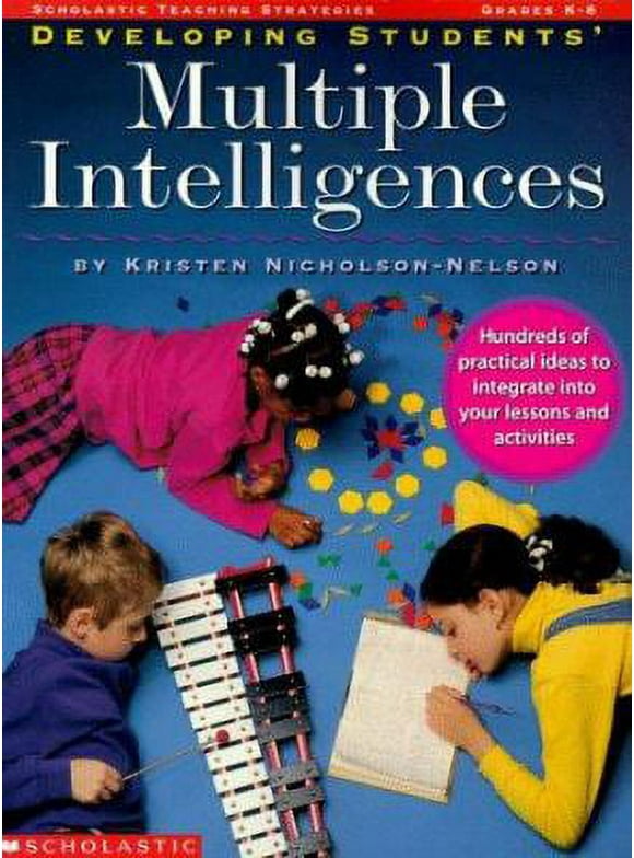 Pre-Owned Developing Students' Multiple Intelligences: Hundreds of Practical Ideas Easily Integrated Into Your Lessons and Activities (Paperback) 0590931016 9780590931014