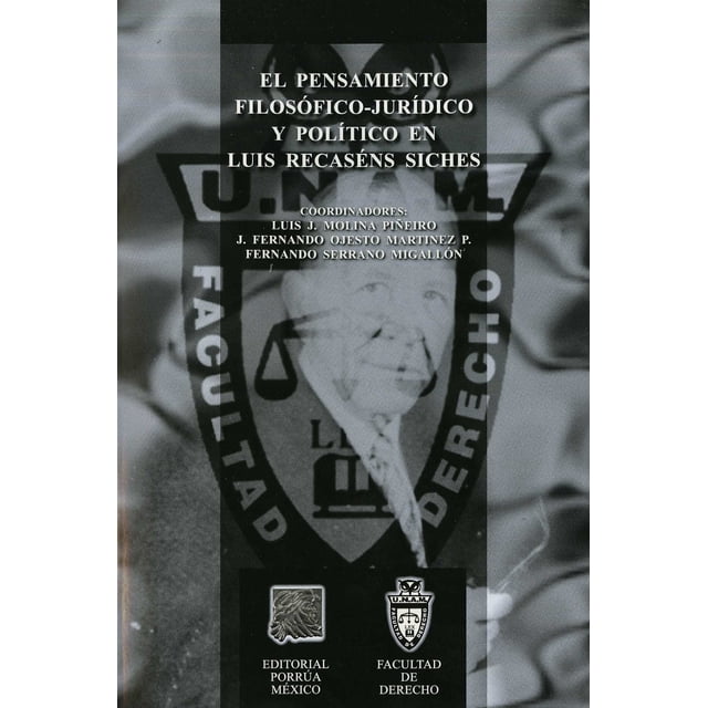 PENSAMIENTO FILOSOFICO JURIDICO Y POLITICO EN LUIS RECASENS PORRUA EDITORIAL PORRUA