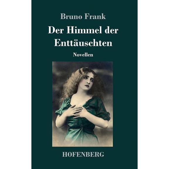 Der Himmel der Enttäuschten (Hardcover)