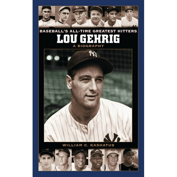 Lou Gehrig: A Biography, (Hardcover)