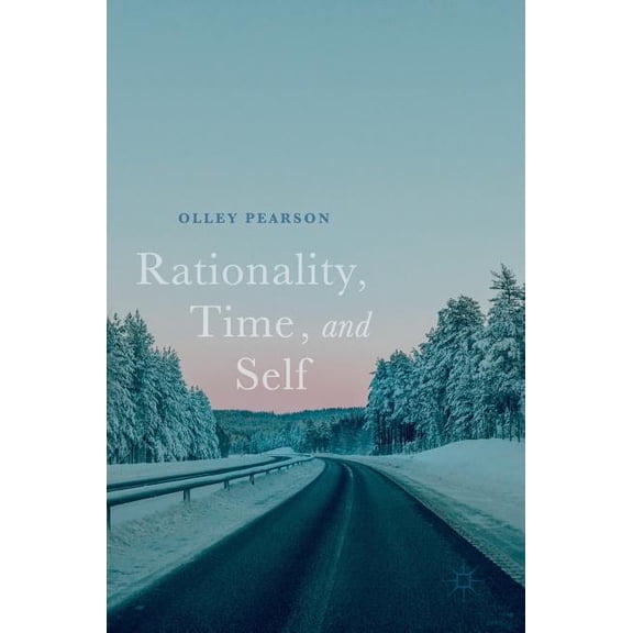 Rationality, Time, and Self, (Hardcover)