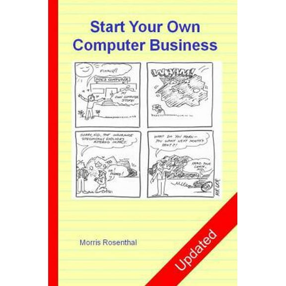 Pre-Owned Start Your Own Computer Business: The Unembellished Guide (Paperback) 0972380108 9780972380102