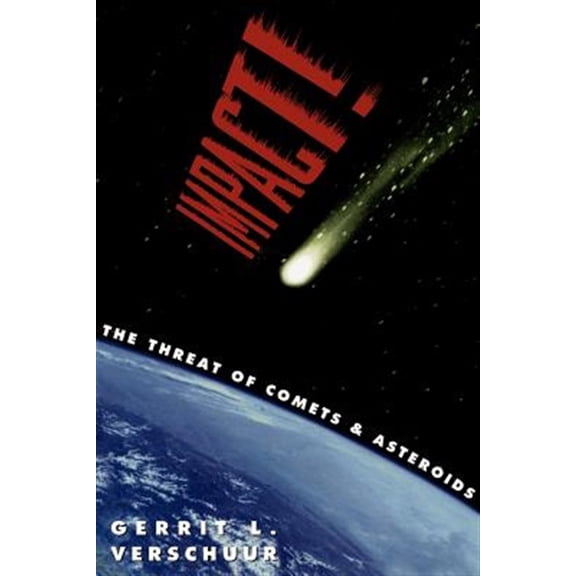 Pre-Owned Impact!: The Threat of Comets & Asteroids: The Threat of Comets and Asteroids Paperback