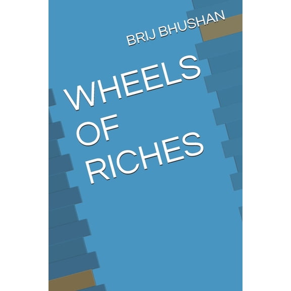 Wheels of Riches, (Paperback)