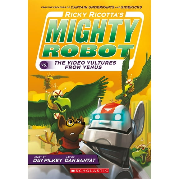 Ricky Ricotta's Mighty Robot Ricky Ricotta's Mighty Robot vs. the Video Vultures from Venus (Ricky Ricotta's Mighty Robot #3), (Paperback)