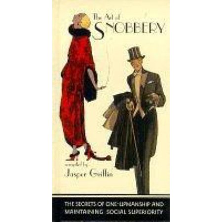 Pre-Owned The Art of Snobbery (Hardcover) 1854874403 9781854874405