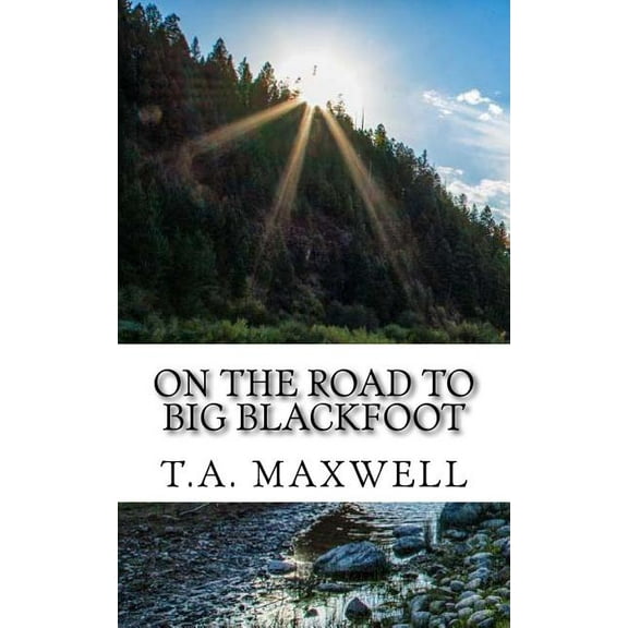 On the Road to Big Blackfoot (Paperback)