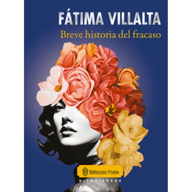 Libro Breve Historia Del Fracaso Tapa Blanda, Autor Fatima Villalta, Editorial Nitropress