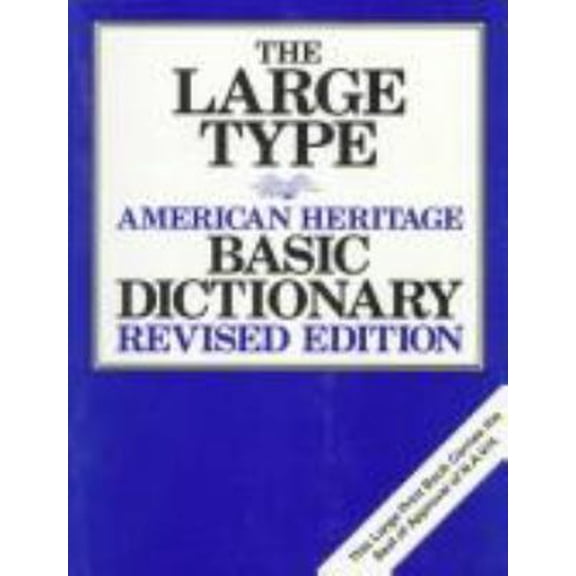Pre-Owned The Large Type American Heritage Basic Dictionary, Revised Edition (Paperback) 039567770X 9780395677704