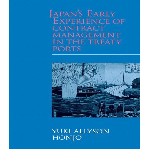 Japan Library Japan's Early Experience of Contract Management in the Treaty Ports, (Paperback)