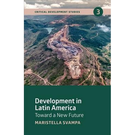 Development in Latin America: Toward a New Future (Paperback)