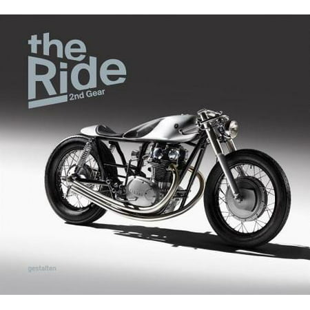 The Ride 2nd Gear - Gentleman Edition : New Custom Motorcyclesand Their Builders. Gentlemen (Best Custom Motorcycle Builders)