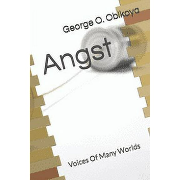 Angst: Angst: Voices Of Many Worlds (Paperback)