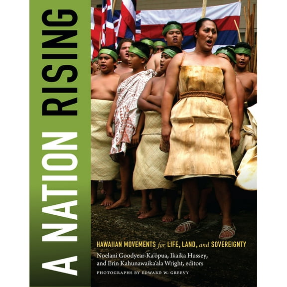 Narrating Native Histories A Nation Rising: Hawaiian Movements for Life, Land, and Sovereignty, (Paperback)