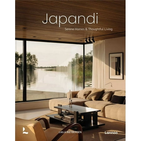 Japandi Japandi: Serene Homes and Thoughtful Living, (Hardcover)