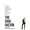 The Cool Factor: A Guide to Achieving Effortless Style, with Secrets from the Women Who Have It, Pre-Owned (Paperback)