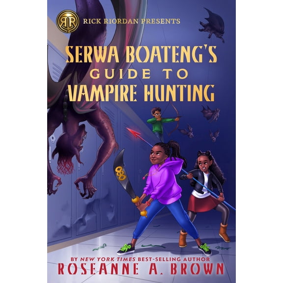 Pre-Owned Rick Riordan Presents: Serwa Boateng's Guide to Vampire Hunting-A Serwa Boateng Novel Book 1 (Hardcover) 1368066364 9781368066365