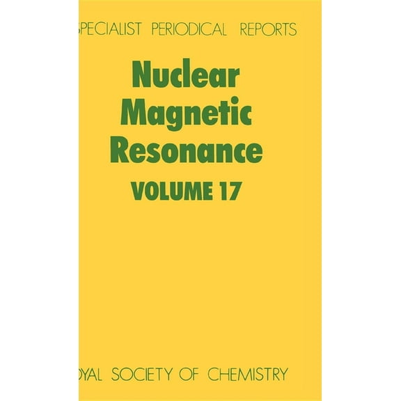 Specialist Periodical Reports - Nuclear Nuclear Magnetic Resonance: Volume 17, Book 17, (Hardcover)