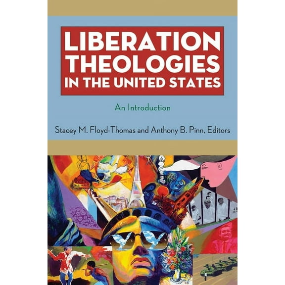 Liberation Theologies in the United States: An Introduction, (Paperback)