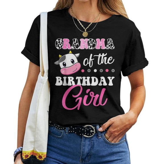 Grandma of the Birthday Girl Tee Family Matching Farm Cow Theme Unisex Adult Cotton Celebration Party Outfit Shirt, Size L, Color Black