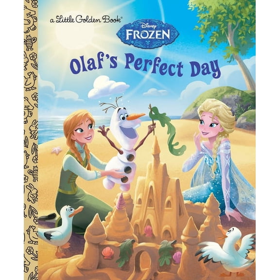 Olaf's Perfect Day (Disney Frozen) (Hardcover)