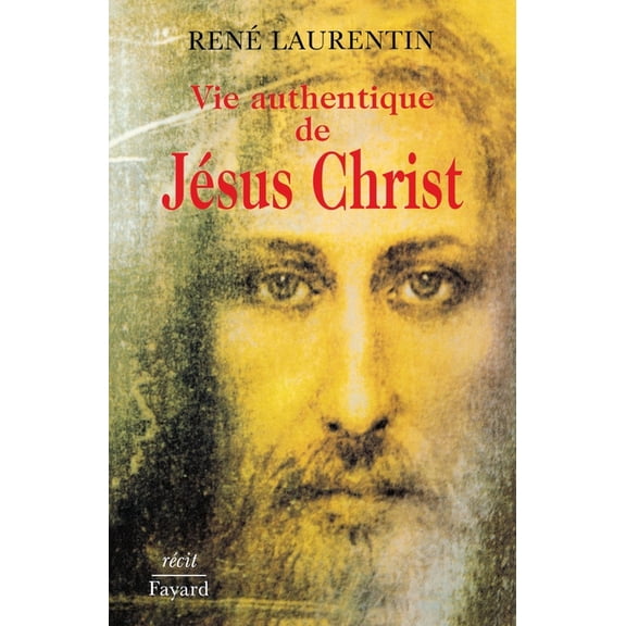Vie authentique de JÃ©sus Christ, (Paperback)