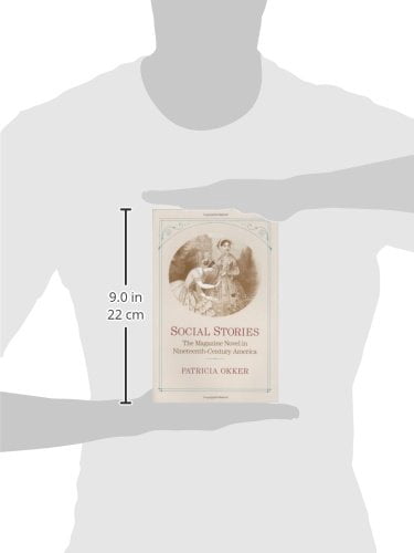 Social Stories : The Magazine Novel in Nineteenth-Century America (Hardcover)