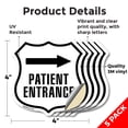 thumbnail image 2 of Patient Entrance Right (5 Pack) 4 inch X 4 inch Shield Shaped Heavy Duty 3.2 mil Vinyl Decals Weather Resistant Made in the USA, 2 of 5