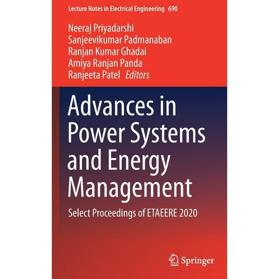 Lecture Notes in Electrical Engineering Advances in Power Systems and Energy Management: Select Proceedings of Etaeere 2020, Book 690, (Hardcover)