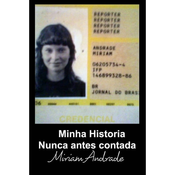 A minha história nunca antes contada, (Paperback)