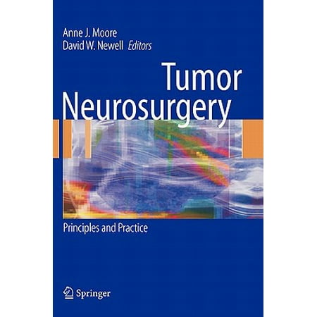 Tumor Neurosurgery : Principles and Practice (Best Schools For Neurosurgery)