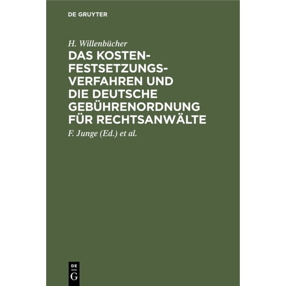 Das Kostenfestsetzungsverfahren Und Die Deutsche GebÃ¼hrenordnung FÃ¼r RechtsanwÃ¤lte: Nebst Den Landesgesetzlichen Vorschr, (Hardcover)