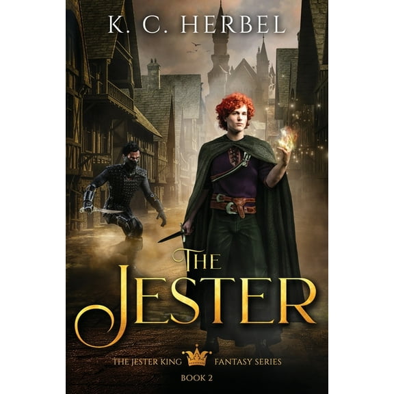 Jester King Fantasy The Jester: The Jester King Fantasy Series: Book Two, Book 2, (Paperback)