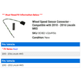 thumbnail image 2 of Wheel Speed Sensor Connector - Compatible with 2010 - 2016 Lincoln MKS 2011 2012 2013 2014 2015, 2 of 2