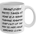 thumbnail image 2 of Behind Every Photo Taken At Home Is A Mama Pushing Random Crap Out Of The Way So. Mama 11oz 15oz Mug, Useful Mama, Cup For Mom, 2 of 2
