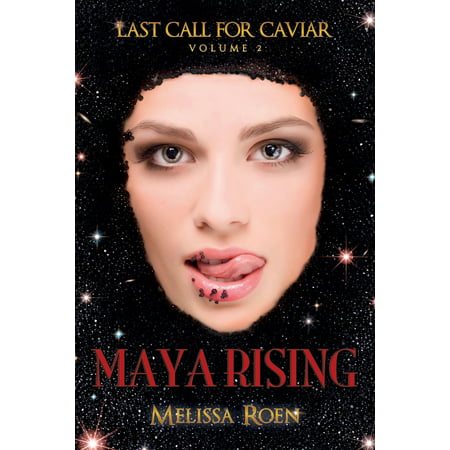 Maya Rising (Last Call for Caviar, vol.2) - eBook