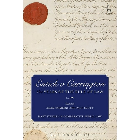 Hart Studies in Comparative Public Law Entick V Carrington: 250 Years of the Rule of Law, Book 9, (Hardcover)