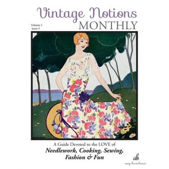Pre-Owned Vintage Notions Monthly: Vintage Notions Monthly - Issue 5: A Guide Devoted to the Love of Needlework, Cooking, Sewing, Fasion & Fun (Paperback)