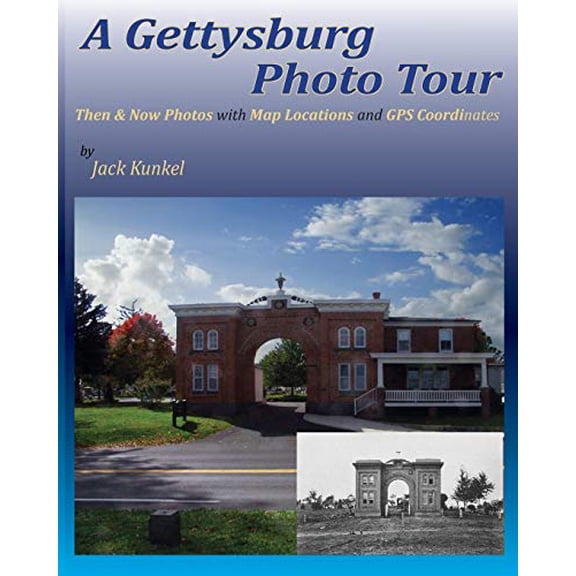 Pre-Owned A Gettysburg Photo Tour: Then & Now Photos with Map Locations and GPS Coordinates, 9781087870663, 1087870666, Paperback,