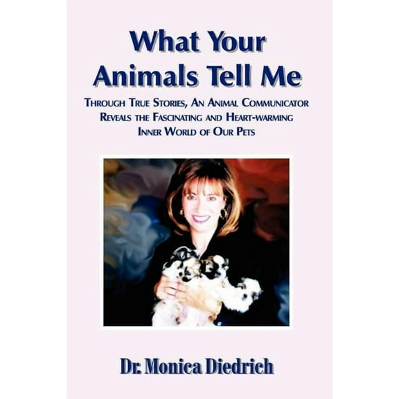 What Your Animals Tell Me