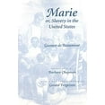 thumbnail image 2 of Race in the Americas Marie Or, Slavery in the United States: A Novel of Jacksonian America, (Paperback), 2 of 2