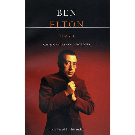 Contemporary Dramatists Elton Plays: 1: Popcorn, Silly Cow, and Gasping, (Paperback)