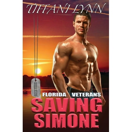 Florida Veterans: Saving Simone #3 (Paperback)