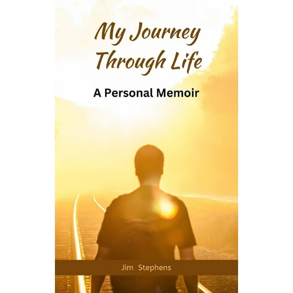 My Journey Through Life: A Personal Memoir, (Paperback)