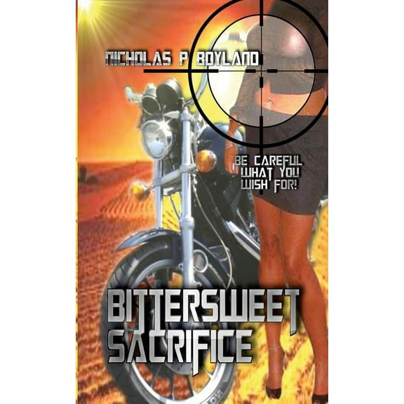 Bittersweet Sacrifice (Paperback)