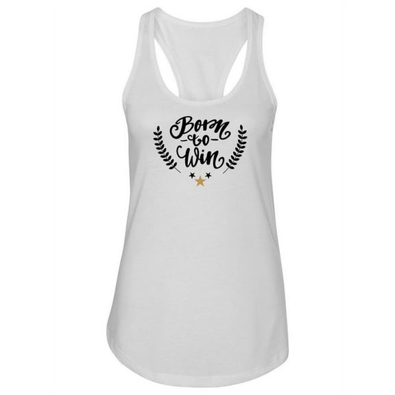 Born To Win Calligraphy Tank Women -Image by Shutterstock, Female Large